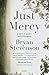 Just Mercy by Bryan Stevenson