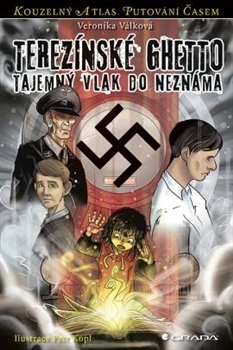 Terezínské Ghetto (Kouzelný atlas putování časem, #6)