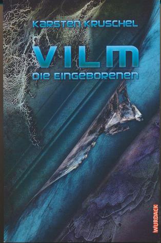 Die Eingeborenen (VILM, #2)