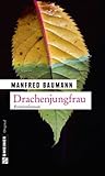Drachenjungfrau (Martin Merana, #4)