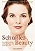 Schüßler-Beauty: Strahlend schön und gepflegt von Kopf bis Fuß