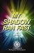 My Shadow Ran Fast