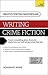 Masterclass: Writing Crime Fiction: How to create compelling plots, dramatic characters and nail biting twists in crime and detective fiction (Teach Yourself)