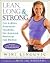Lean, Long & Strong, the 6-week Strength-training, Fat-burnin... by Wini Linguvic