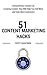 51 Content Marketing Hacks: Extraordinary Lessons on Creating Content That Will Help You Sell More and Gain More Customers