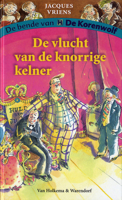 De vlucht van de knorrige kelner (Hardcover)