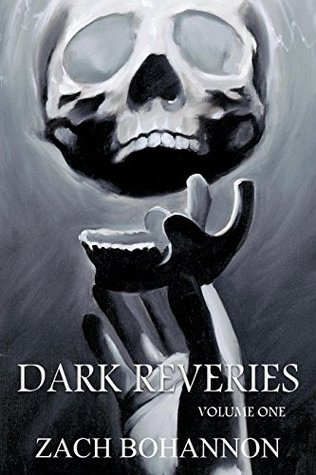 Dark Reveries: Volume One (Kindle Edition)