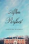 After Perfect by Christina McDowell