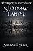Shadow Lands Trilogy: Shado...