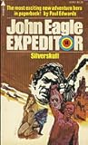 Silverskull (John Eagle Expeditor, #14)