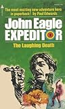 The Laughing Death (John Eagle Expeditor #3)