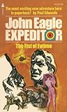 The Fist of Fatima (John Eagle Expeditor #4)