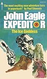 The Ice Goddess (John Eagle Expeditor #7)