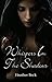 Whispers In The Shadows (Le...
