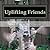 Uplifting Friends