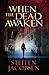 When the Dead Awaken