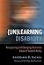 (Un)Learning Disability by AnnMarie Darrow Baines
