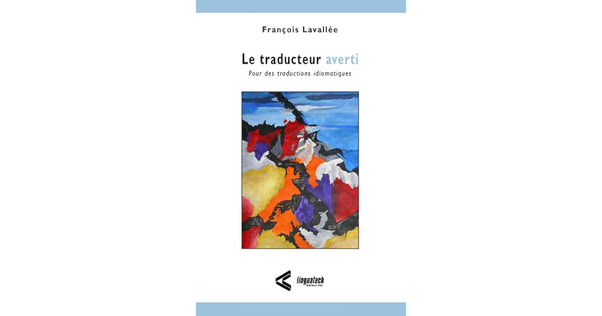 Le Traducteur Averti By François Lavallée - 