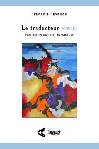 Le traducteur averti (Paperback)