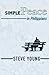 SIMPLE Peace in Philippians: A Self-Guided Journey through the Book of Philippians (The SIMPLE Way Series)