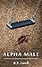Alpha Male (To Be A Killer Book 1)