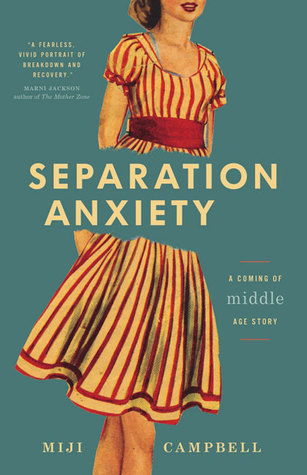 Separation Anxiety: A Coming-of-Middle-Age Story