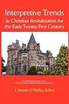 Interpretive Trends: Christian Revitalization for the Early 21st Century (Asbury Theological Seminary Series: The Study of World Chris) Interpretive Trends: Christian Revitalization for the Early 21st Century (Asbury Theological Seminary Series: The Study of World Chris)