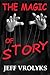 The Magic of Story