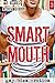 Smart Mouth (Smart Boy #3)