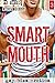 Smart Mouth (Smart Boy #3)