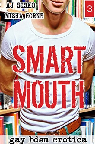 Smart Mouth (Smart Boy #3)