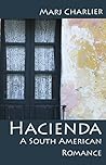 Hacienda: A South American Romance