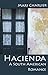 Hacienda: A South American Romance