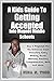 A Kid's Guide To Getting Accepted Into Magnet Middle Schools (A Kid's Guide: Getting Into Selective Middle Schools Book 1)