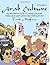 Arab Culture, Vol. 1: An In-depth Look at Arab Culture Through Cartoons and Popular Art