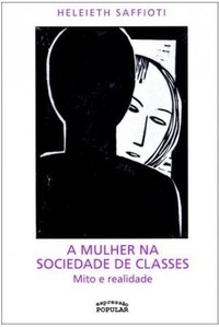 A Mulher na Sociedade de Classes: Mito e Realidade (Paperback)