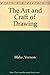 The Art and Craft of Drawing by Vernon Blake