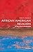 African American Religion: A Very Short Introduction (Very Short Introductions Book 397)
