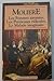 Les Femmes Savantes / Les Précieuses Ridicules / Le Malade Imaginaire