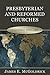 Presbyterian and Reformed Churches by James McGoldrick Presbyterian and Reformed Churches by James McGoldrick