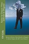 Syriza in Greece: Neo-Liberals in Disguise (Patriotic Left Book 3) Syriza in Greece: Neo-Liberals in Disguise (Patriotic Left Book 3)