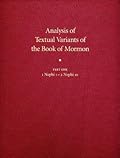 Analysis of Textual Variants of the Book of Mormon: Part Two: 2 Nephi 11-Mosiah 16