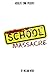 School Massacre: 15 Horrify...