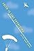 Faith Is Like Skydiving: And Other Memorable Images for Dialogue with Seekers and Skeptics