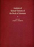 Analysis of Textual Variants of the Book of Mormon: Part One: 1 Nephi 1-2 Nephi 10