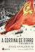 A Cortina de Ferro: o fim da Europa de Leste
