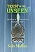 Trust in the Unseen (The Edge of the Known Book 2)