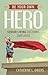 Be Your Own Hero: Senior Living Decisions Simplified