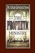 The Prophetic Ministry: A Comprehensive Guide