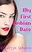 My First Lesbian Date (lesbian erotica / lesfic)